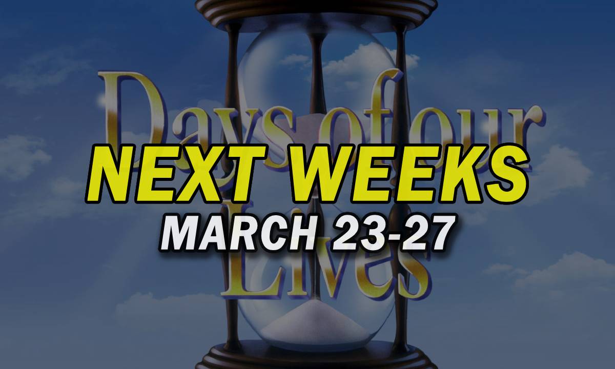 Days of Our Lives Spoilers the week of March 2327